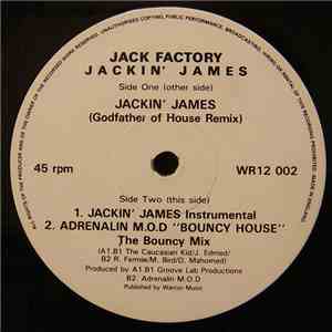 Jack Factory / Adrenalin M.O.D. - Jackin' James / Bouncy House