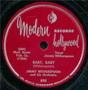 Jimmy Witherspoon And His Orchestra - Baby, Baby