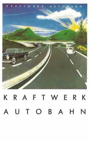 Kraftwerk - Autobahn
