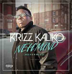 Krizz Kaliko - Neh'mind