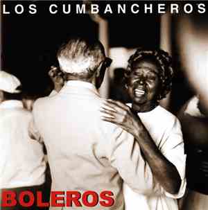Los Cumbancheros - Boleros Y Sones