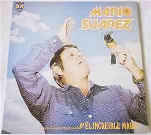 Mario Suárez - El Increible Mario
