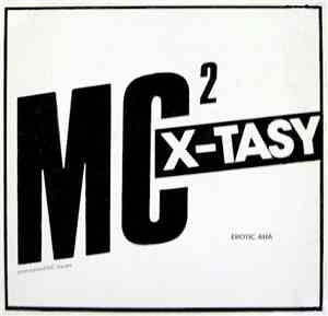 MC2 - X-Tasy