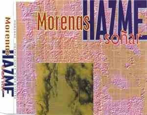 Morenas - Hazme Soñar