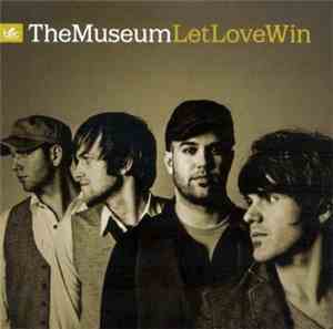 Museum, The - Let Love Win