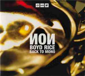 NON, Boyd Rice - Back To Mono
