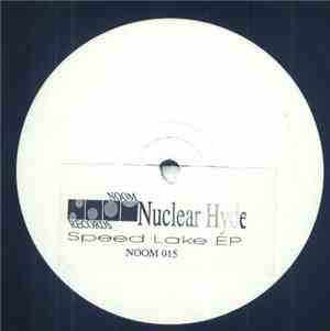 Nuclear Hyde - Speedlake E.P.