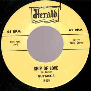 Nutmegs - Ship Of Love / Rock Me, Squeeze Me