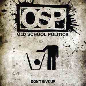 Old School Politics - Don't Give Up