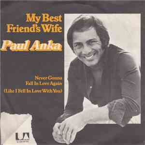 Paul Anka - My Best Friend's Wife
