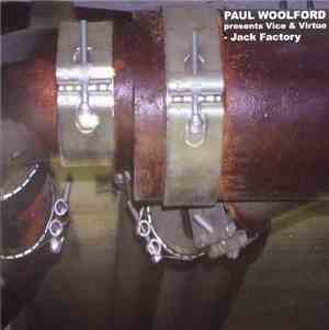 Paul Woolford Presents Vice & Virtue - Jack Factory