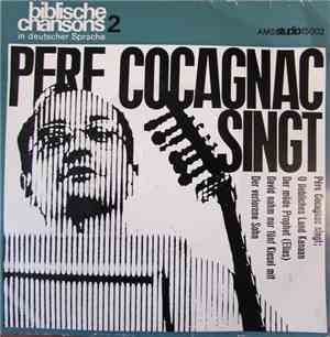 Pere Cocagnac - Pere Cocagnac Singt Biblische Chansons 2