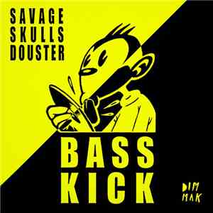 Savage Skulls & Douster - Bass Kick