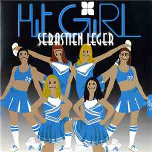 Sebastien Leger - Hit Girl