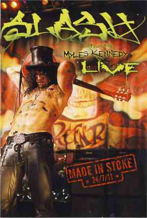 Slash  Featuring Myles Kennedy - Slash Live - Made In Stoke 24/7/11