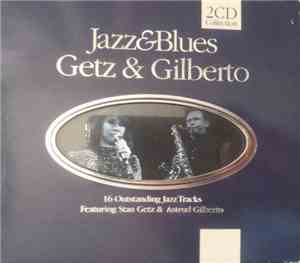 Stan Getz & Astrud Gilberto - Getz & Gilberto