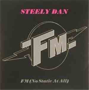 Steely Dan - F.M. (No Static At All)