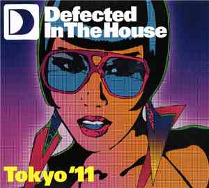 Studio Apartment & Rae  - Defected In The House - Tokyo '11
