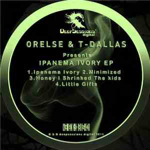 T-Dallas & Orelse - Ipanema Ivory EP