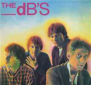 The dB's - Stands For Decibels