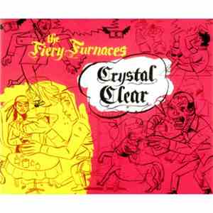 The Fiery Furnaces - Crystal Clear