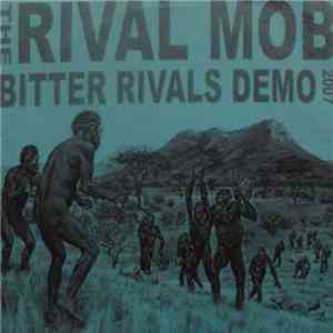 The Rival Mob - Bitter Rivals Demo 2007