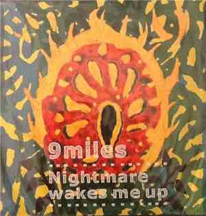 9miles - Nightmare Wakes Me Up