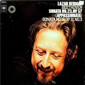 Beethoven - Lazar Berman - Sonata No. 23, Op. 57 (Appassionata), Sonata No. ...