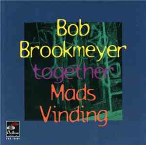 Bob Brookmeyer, Mads Vinding - Together