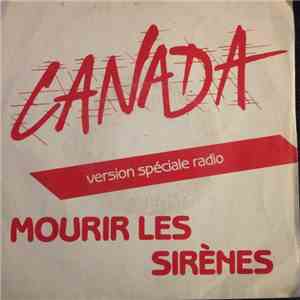 Canada - Mourir Les Sirènes