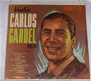 Carlos Gardel - Vuelve Carlos Cardel ( Vol.2 )