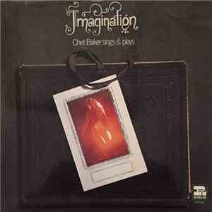 Chet Baker - Imagination - Chet Baker Sings & Plays