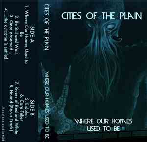 Cities Of The Plain - Where Our Homes Used To Be
