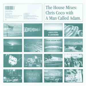 Coco Steel & Lovebomb - Great Ocean Road - The House Mixes: Chris Coco With ...