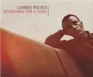 Conner Reeves - Searching For A Soul