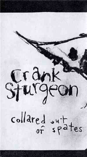 Crank Sturgeon - Collared Out Of Spates