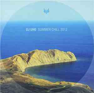 Dj Uho - Summer Chill 2012