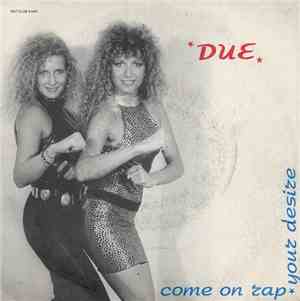 Due  - Come On Rap / Your Desire