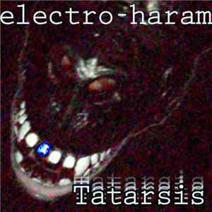 electro-haram - Endless Tatarsis