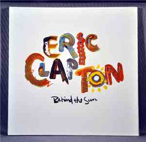 Eric Clapton - Behind The Sun