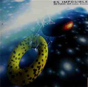 Es Imposible - No Puede Ser (Remix Visions)