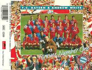 F.C. Bayern & Andrew White  - Forever Number One