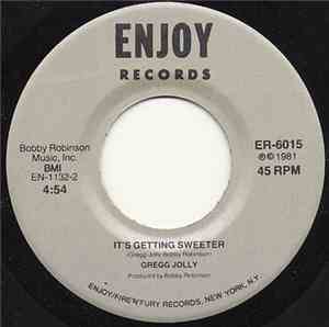Gregg Jolly - It's Getting Sweeter / Love Is