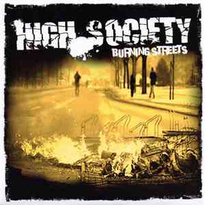 High Society  - Burning Streets