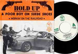 Hold Up - A Poor Boy On Suede Shoes