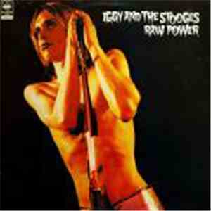 Iggy And The Stooges - Raw Power