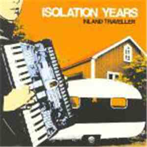 Isolation Years - Inland Traveller