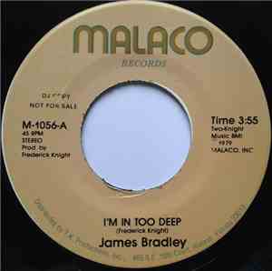 James Bradley  - I'm In Too Deep