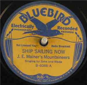 J.E. Mainer's Mountaineers - Ship Sailing Now / This World Is Not My Home