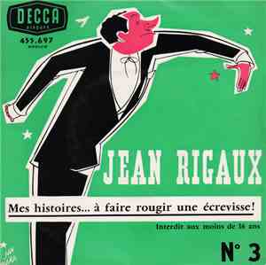 Jean Rigaux - Mes Histoires... A Faire Rougir Une Écrevisse !